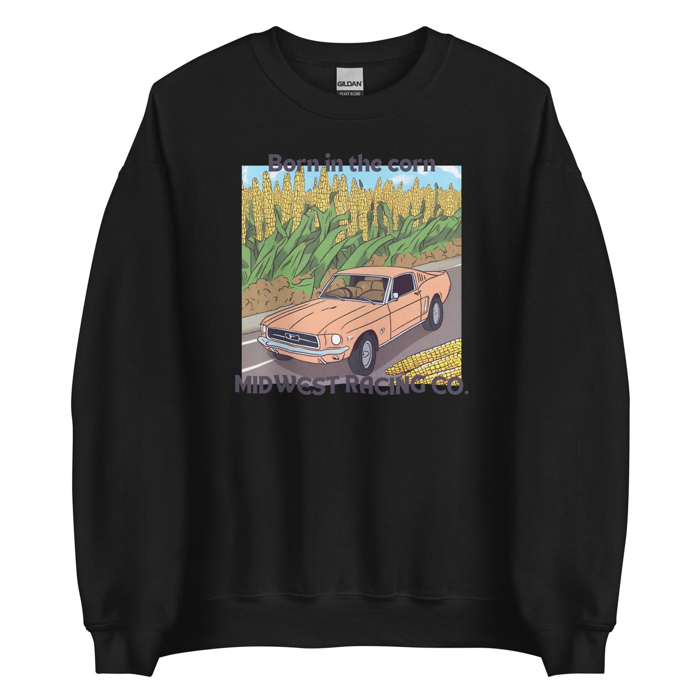 'Born in the Corn" - Unisex Sweatshirt
