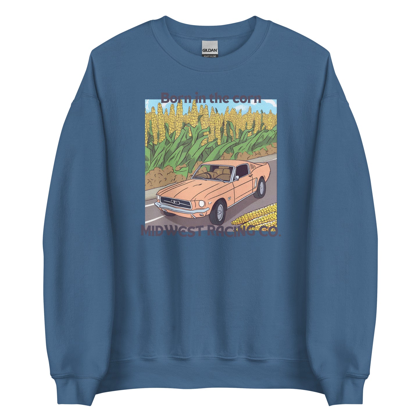 'Born in the Corn" - Unisex Sweatshirt