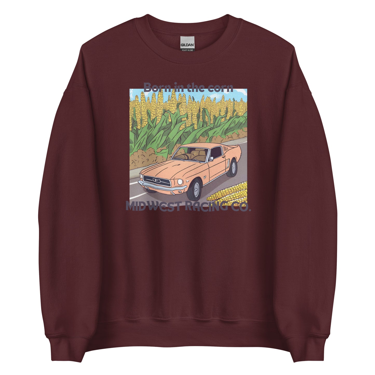 'Born in the Corn" - Unisex Sweatshirt