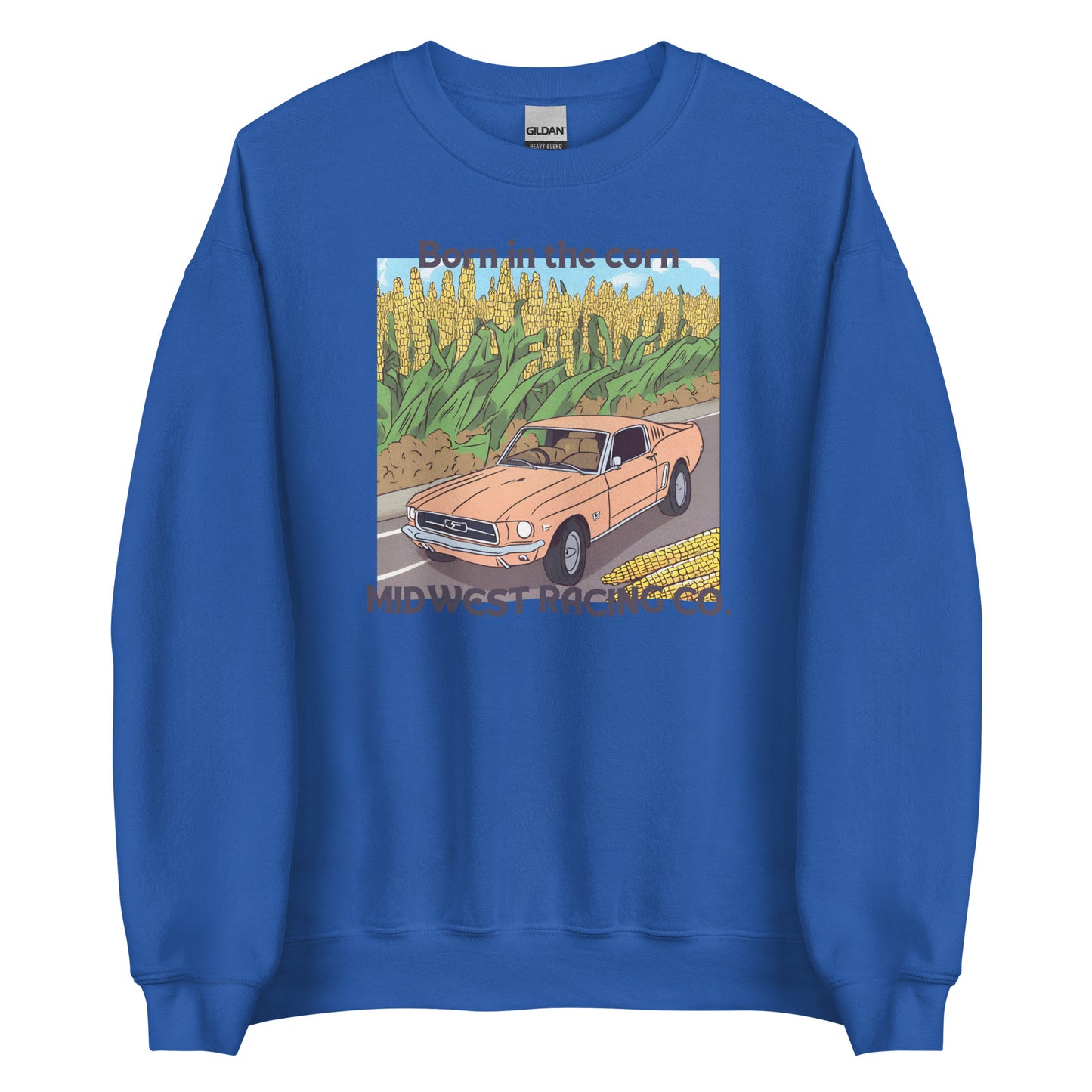 'Born in the Corn" - Unisex Sweatshirt